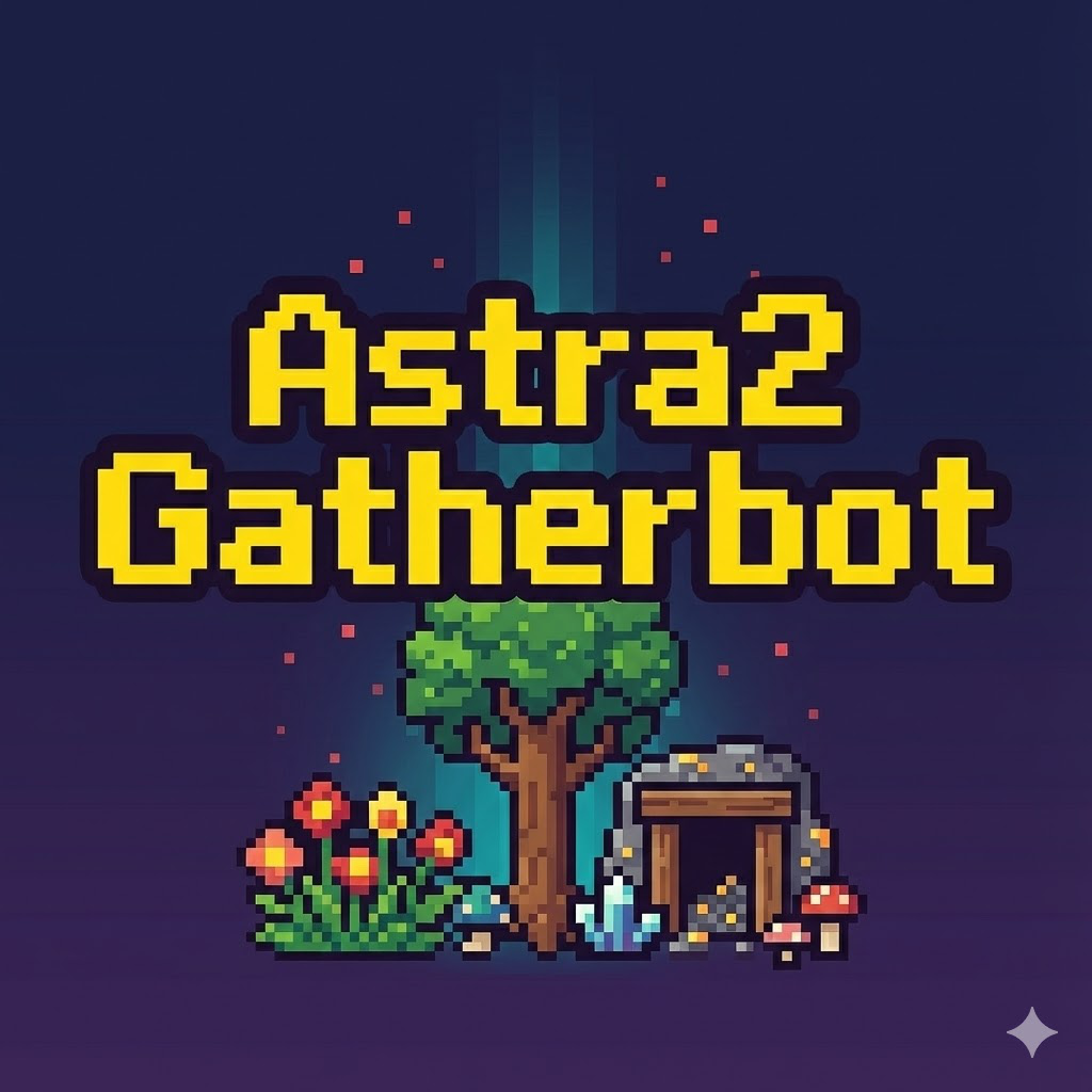 Astra2 Gatherbot - 1 Aylık